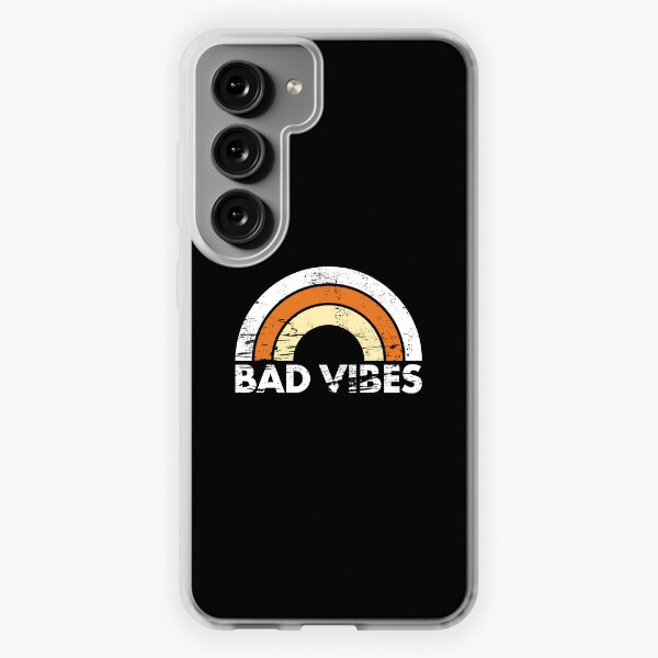 Bad Vibes Forever Phone Cases for Samsung Galaxy for Sale Redbubble