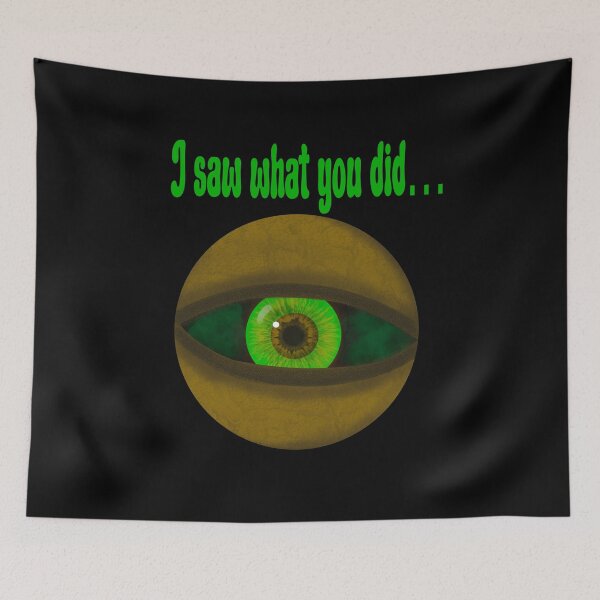 Item preview, I Saw What You Did… designed and sold by clounewcomb.