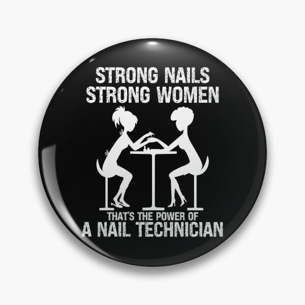 Item preview, Strong Nails Strong Women Thats the Power Of A Nail Technician designed and sold by PlayfulPrint.