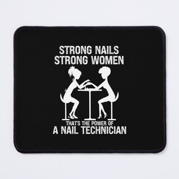 Item preview, Strong Nails Strong Women Thats the Power Of A Nail Technician designed and sold by PlayfulPrint.