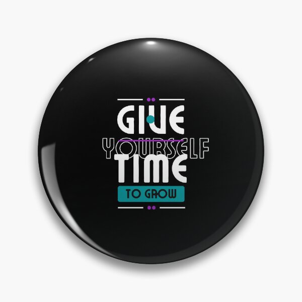 Item preview, Give Yourself Time To Grow - The Benefits of Growth: How Giving Yourself Time Can Help You Succeed designed and sold by Chromatic-Art.