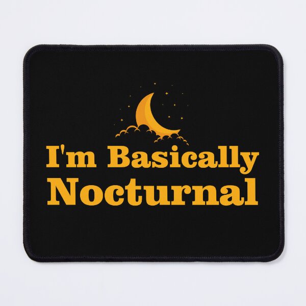 Item preview, I'm Basically Nocturnal designed and sold by Mano-World.