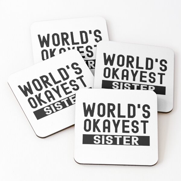 Item preview, World's Okayest Sister designed and sold by Stuffspot.