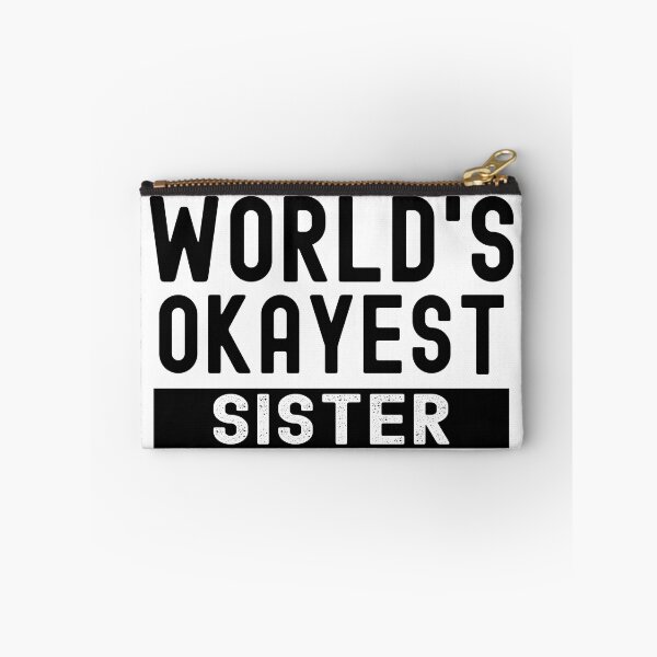 Item preview, World's Okayest Sister designed and sold by Stuffspot.