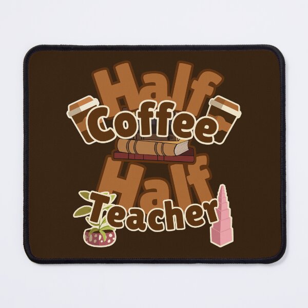 Item preview, half coffee, half Montessori teacher designed and sold by TeyMank.