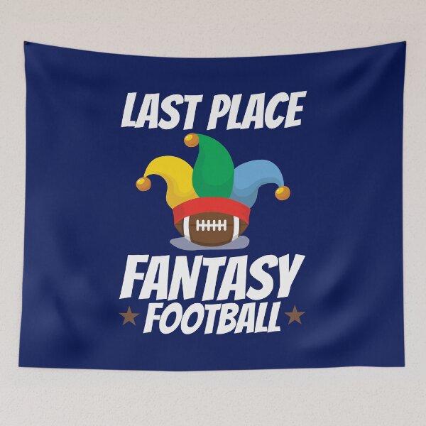 Item preview, Last Place Fantasy Football designed and sold by jaygo.