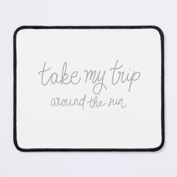 Item preview, Take my trip around the sun designed and sold by corinnecastelli.
