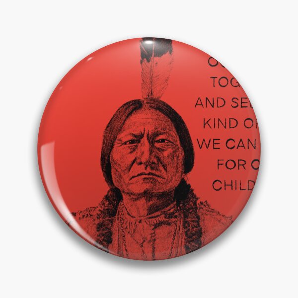 Item preview, Sitting Bull - What We Can Make For Our Children designed and sold by RedWantsCandy.