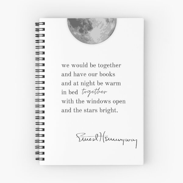 Item preview, Ernest Hemingway quote - We would be together and have our books and at night be warm in bed together with the windows open and the stars bright designed and sold by Storyphyle.