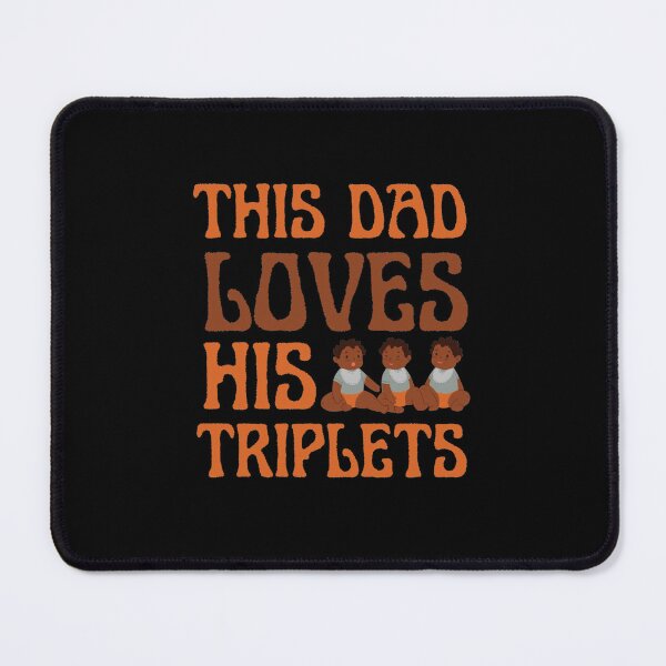 Item preview, This dad loves his triplets meme designed and sold by FMA30.
