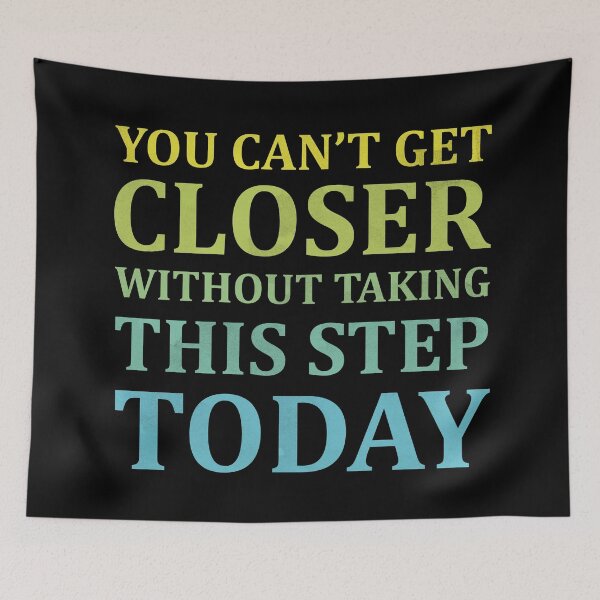 Item preview, You Can't Get Closer Without Taking This Step Today | Black designed and sold by Wintre2.