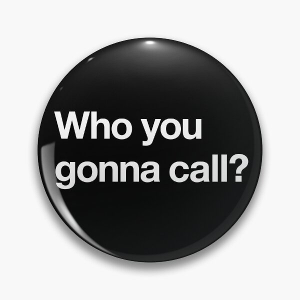 Item preview, "Who you gonna call?" Ghostbusters Quote Design (white) designed and sold by Popvetica.