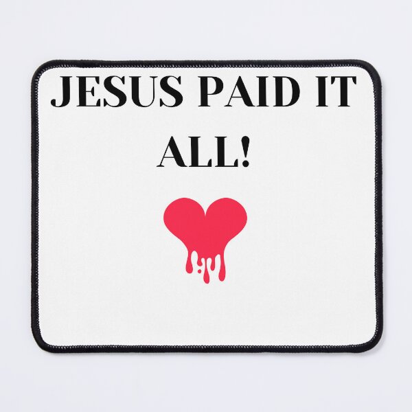 Item preview, Jesus Paid It All! designed and sold by DebbieH5.