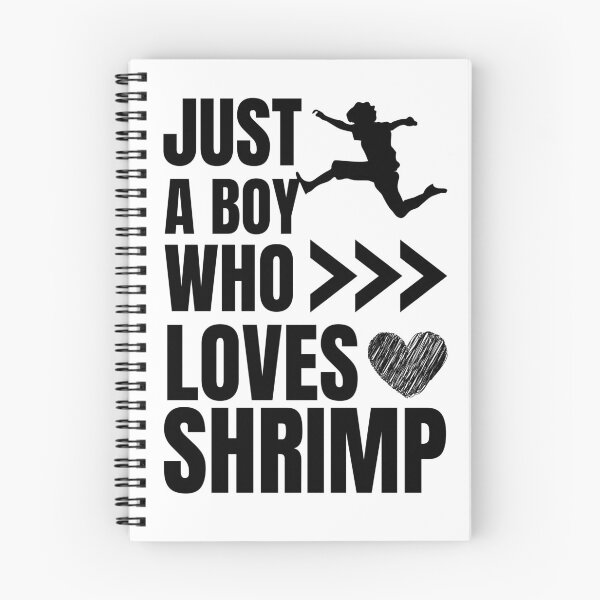 Item preview, Just a boy who loves shrimp designed and sold by Creativity Zone.