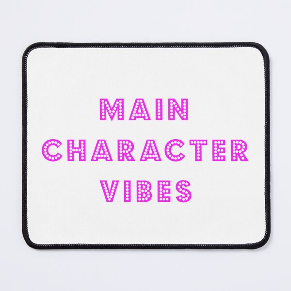 Item preview, Main Character Vibes - Pink Text designed and sold by LittleBettyMakes.