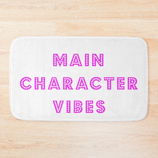 Item preview, Main Character Vibes - Pink Text designed and sold by LittleBettyMakes.