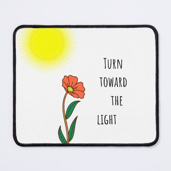 Item preview, Turn Toward The Light designed and sold by Thewelllife.