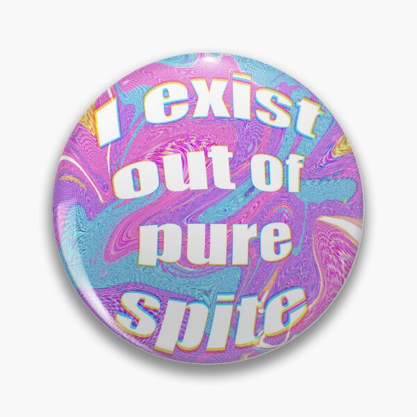 Item preview, i exist out of pure spite designed and sold by vulpiefox.
