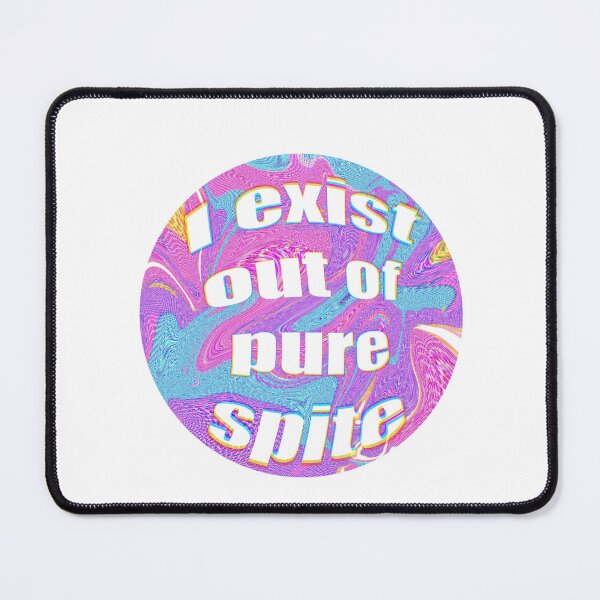 Item preview, i exist out of pure spite designed and sold by vulpiefox.