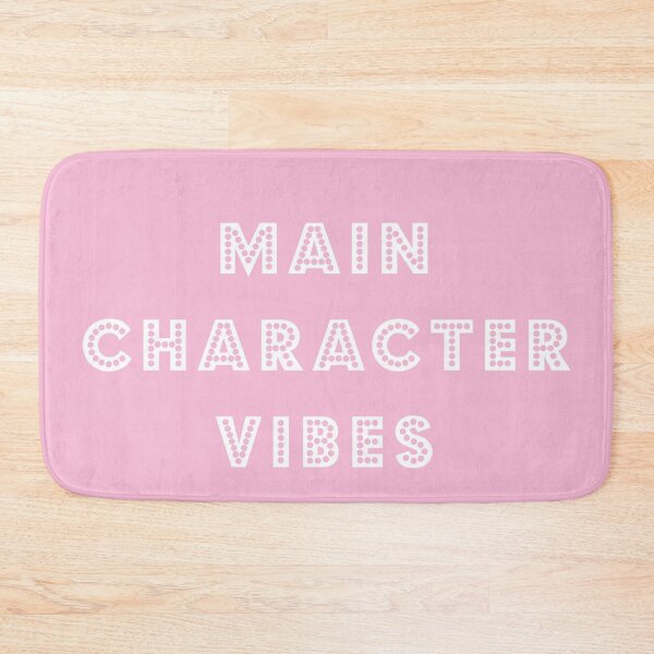 Item preview, Main Character Vibes - white text on pink designed and sold by LittleBettyMakes.