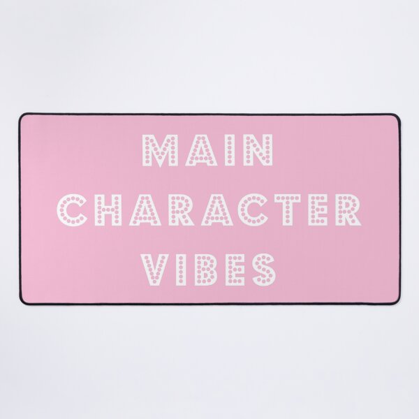 Item preview, Main Character Vibes - white text on pink designed and sold by LittleBettyMakes.