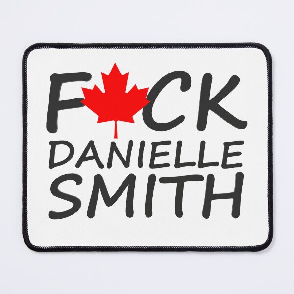 Item preview, F*ck Danielle Smith designed and sold by KevinM598.