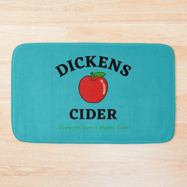 Item preview, Every Girl loves a Dickers Cider - dickens cider - Funny Hard Apple Dickens Cider Party Gifts - dick designed and sold by frienddevora.
