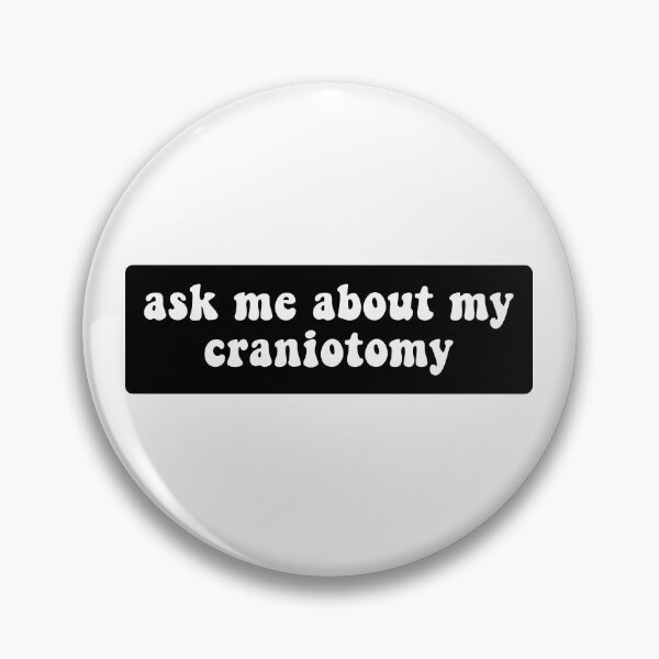 Item preview, Ask Me About My Craniotomy designed and sold by T-shirt For You.