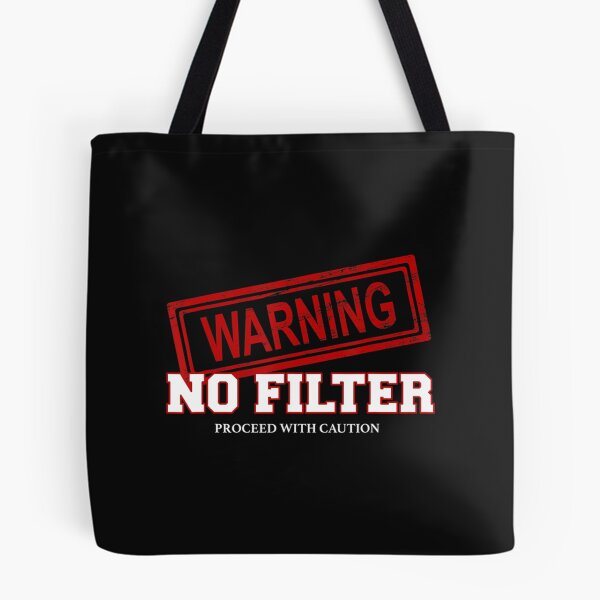 Item preview, Warning No Filter Proceed With Caution     designed and sold by MTOstickers.