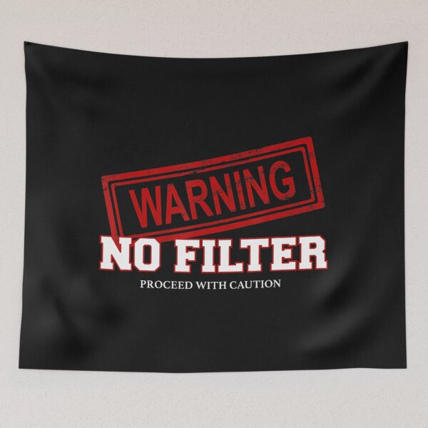 Item preview, Warning No Filter Proceed With Caution     designed and sold by MTOstickers.
