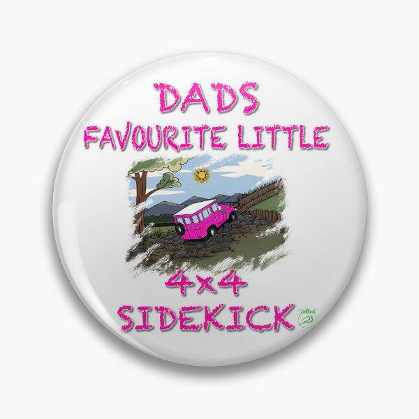 Item preview, Dads Favourite Little 4x4 Sidekick Girl! designed and sold by BelindaApps.