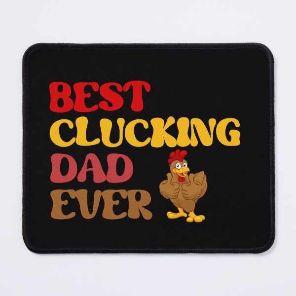 Item preview, Best Clucking Dad Ever designed and sold by Affyboss6.