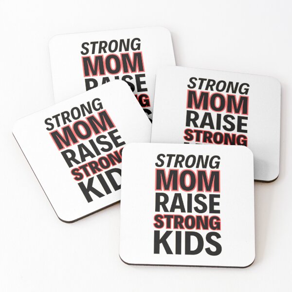 Item preview, Strong Mom Raise Strong Kids designed and sold by chetan786.