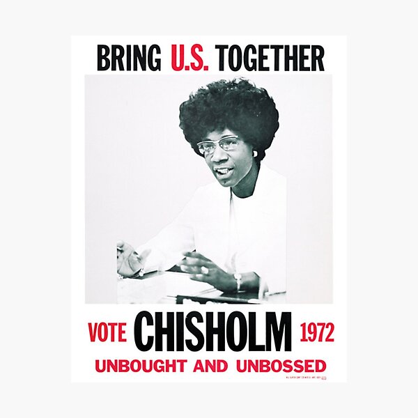 Shirley Chisholm for President Photographic Print