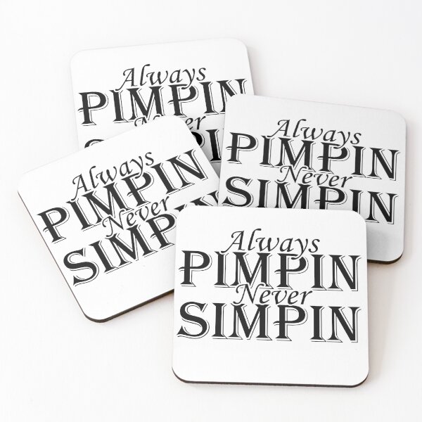 Item preview, Always Pimpin Never Simpin designed and sold by ThreadsByCampion.