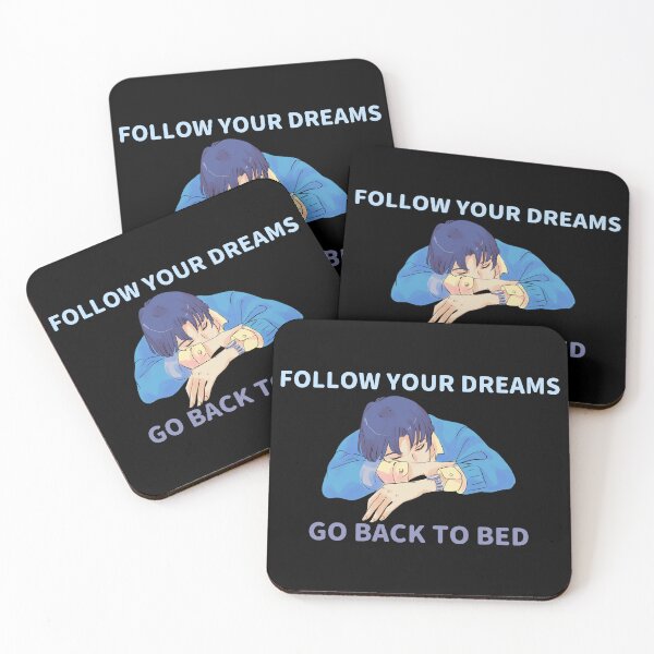 Item preview, Follow Your Dreams Go Back To Bed designed and sold by syarifahrasul.