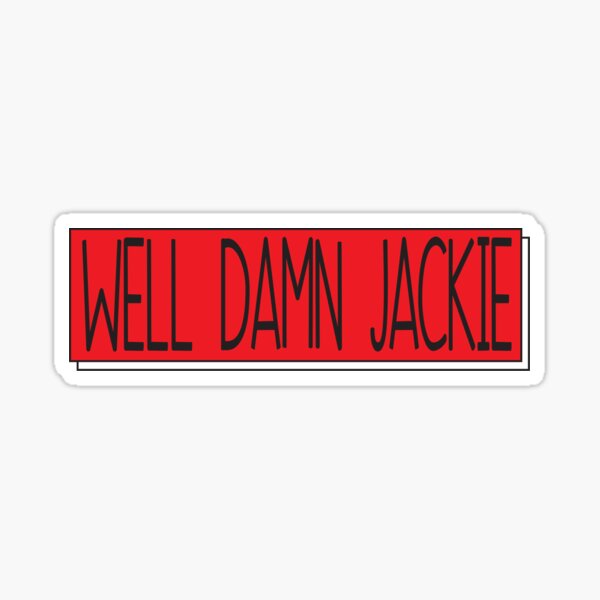 Artikel-Vorschau von Verdammt, Jackie, designt und verkauft von ml-steve.