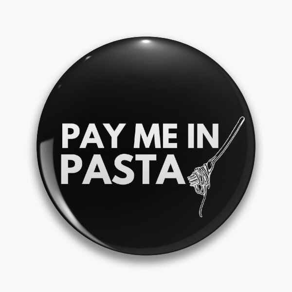 Item preview, Pay Me In Pasta  designed and sold by syarifahrasul.