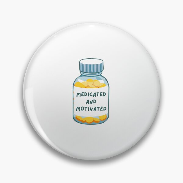 Item preview, Medicated and Motivated designed and sold by brendainthesky.