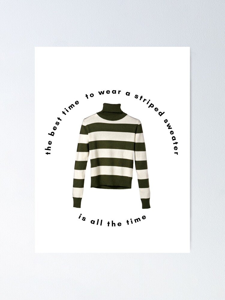 The Best Time to Wear a Striped Sweater Is All the Time