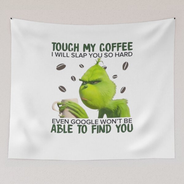 Item preview, Touch My Coffee I Will Slap You So Hard Even Google Won't Be Able To Find You designed and sold by Vicky021.