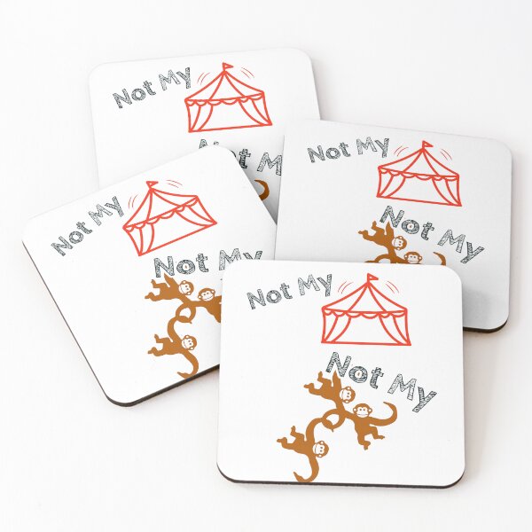 Item preview, Not My Circus Not My Monkeys designed and sold by MamaCsTees.