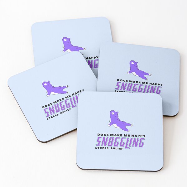 Item preview, Dogs Make me Happy | Snuggling Stress Relief | Funny designed and sold by ArtfulDelights.