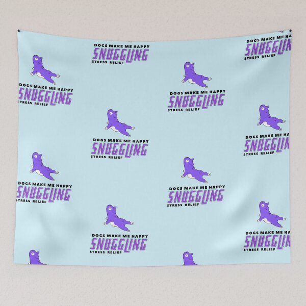 Item preview, Dogs Make me Happy | Snuggling Stress Relief | Funny designed and sold by ArtfulDelights.