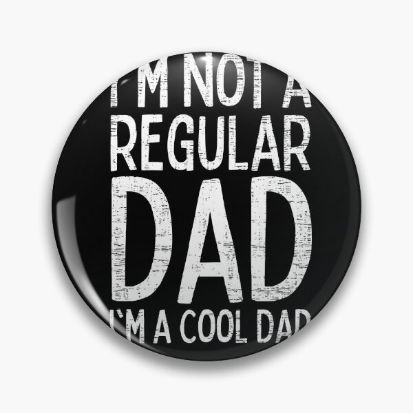 Item preview, I'm Not a Regular Dad I'm a Cool Dad - Funny Dad designed and sold by Jalib.