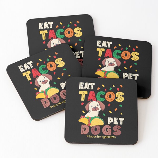 Item preview, Eat Tacos Pet Dogs Tacos And Wigglebutts Taco Dog Lover  designed and sold by Designer-Girl.