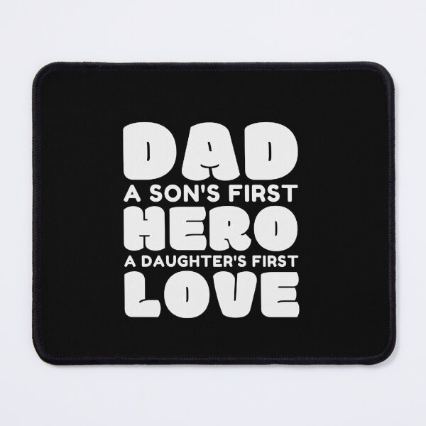 Item preview, Dad – A Son's First Hero, A Daughter's First Love - Funny Dad designed and sold by Jalib.