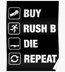 Buy - Rush B - Die - Repeat Gaming Poster