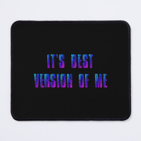 Item preview, It's Best version of me designed and sold by sbadesignstudio.