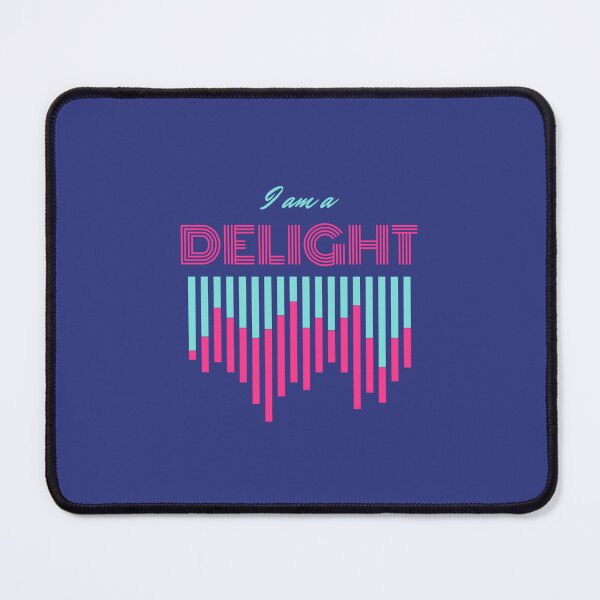 Item preview, I am a DELIGHT designed and sold by sgrun.